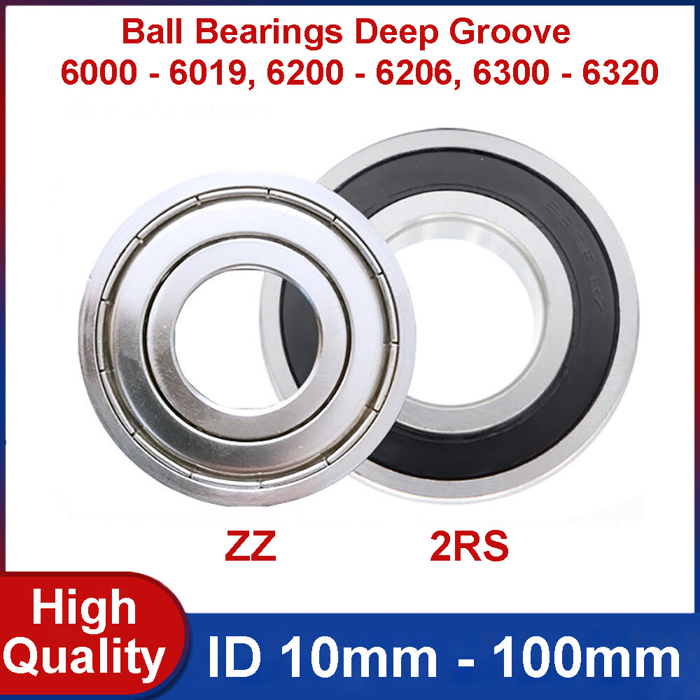6000 – 6320 Ball Bearing Rubber Or Metal Seals (2RS/2ZZ) – Select Your Size –