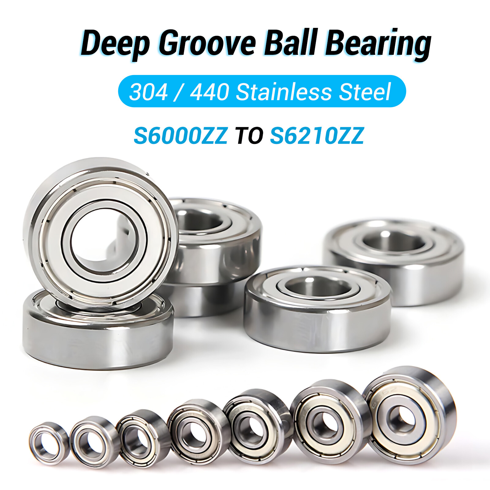 S6000ZZ-S6210ZZ Deep Groove Ball Bearing 304/440 Stainless Steel ID 10mm-50mm