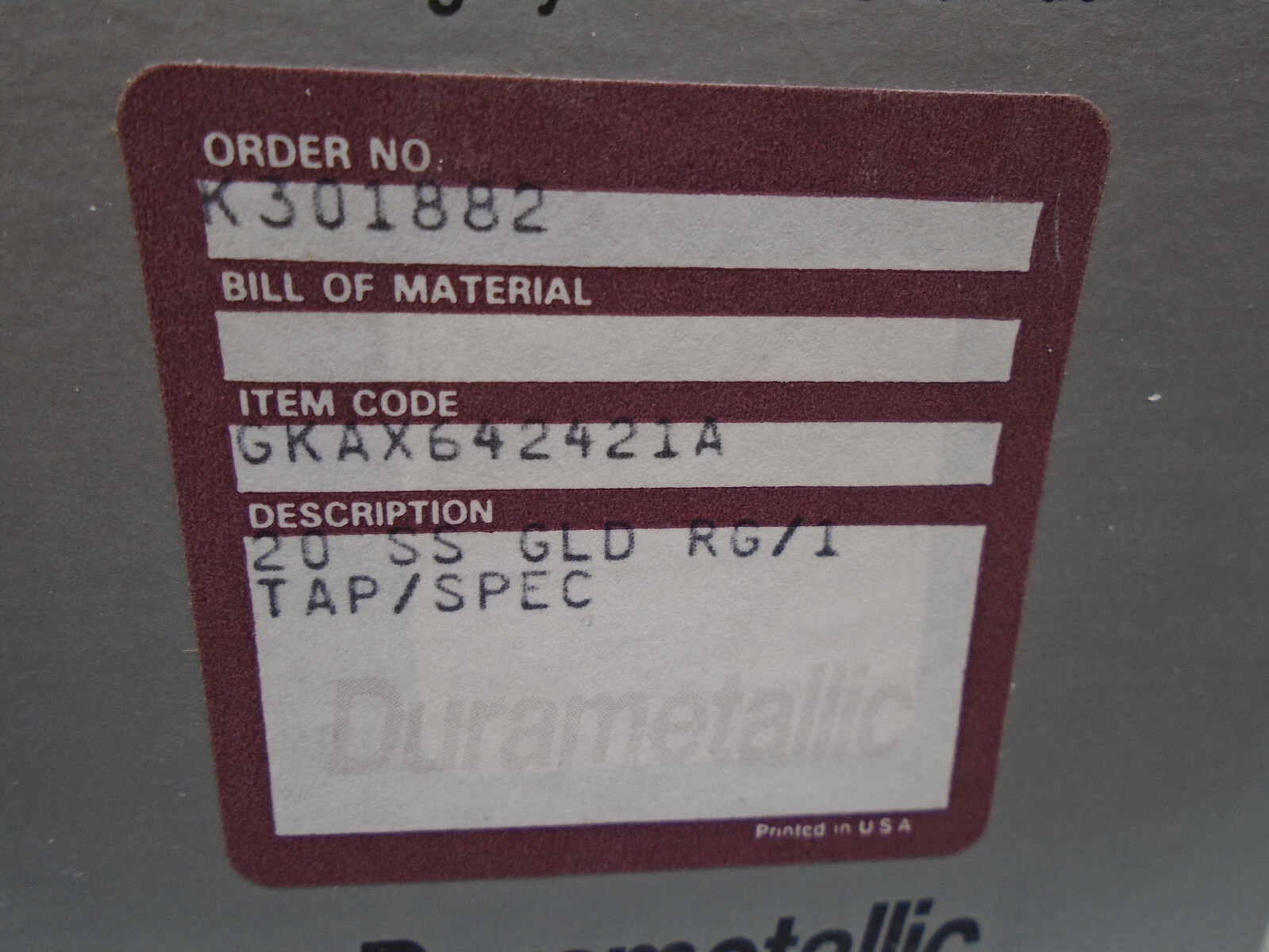 New old Stock GKAX642421A Durametallic 20 SSGLD RG/1 TAP/SPEC W396