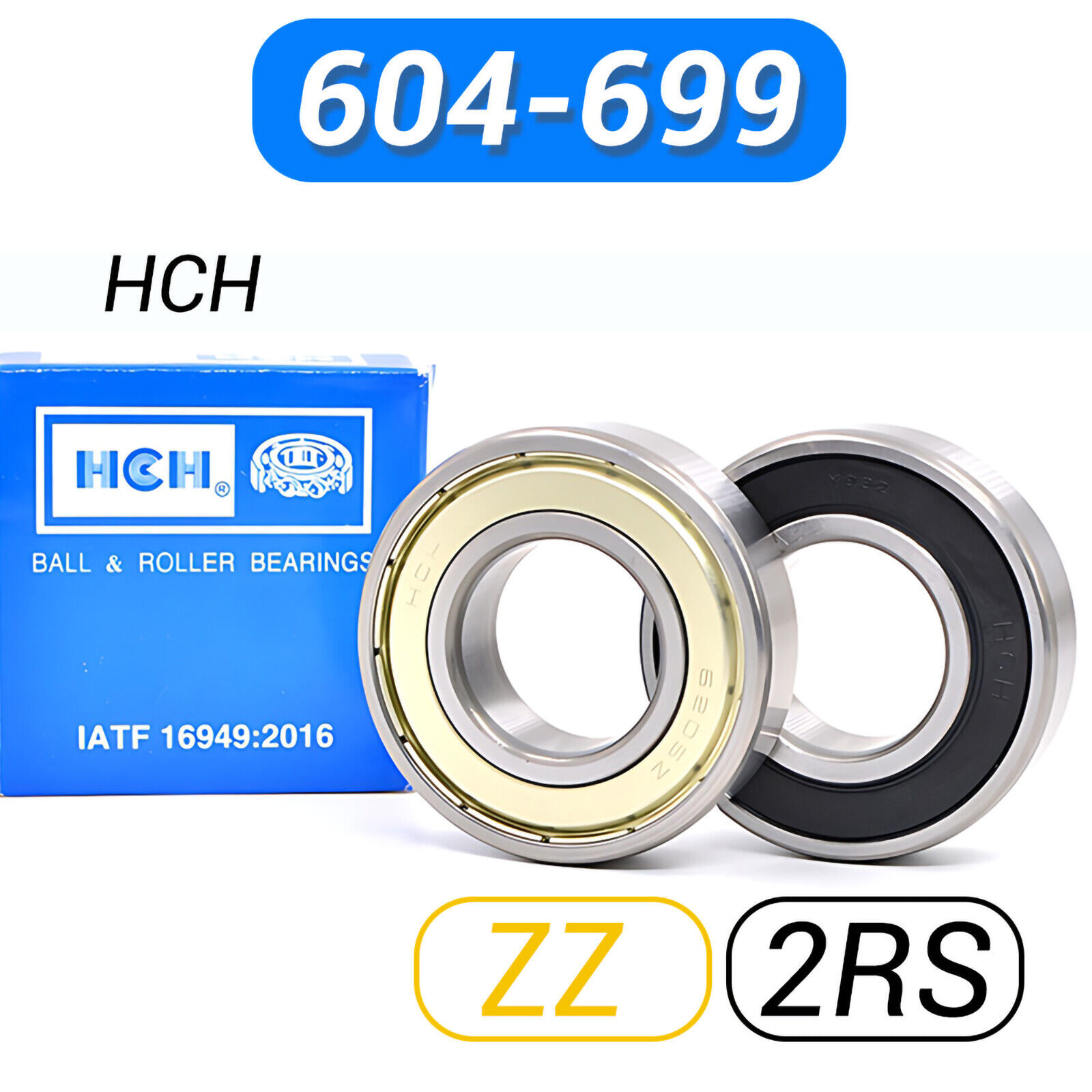 HCH 604 To 699 ZZ / 2RS Deep Groove Ball Bearing Rubber /Metal Sealed All Size