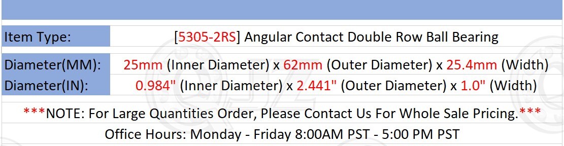 [Qty.100] 5305-2RS Angular Contact Ball Bearing [25mm Bore x 62mm OD x 25.4mm W]