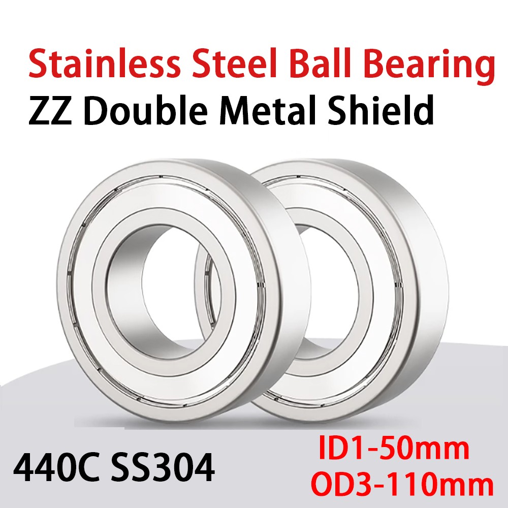 440C SS304 Stainless Steel Bearing ZZ Double Metal Shield ID1-50mm OD3-110mm